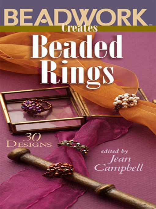 Title details for Beadwork Creates Beaded Rings by Jean Campbell - Available